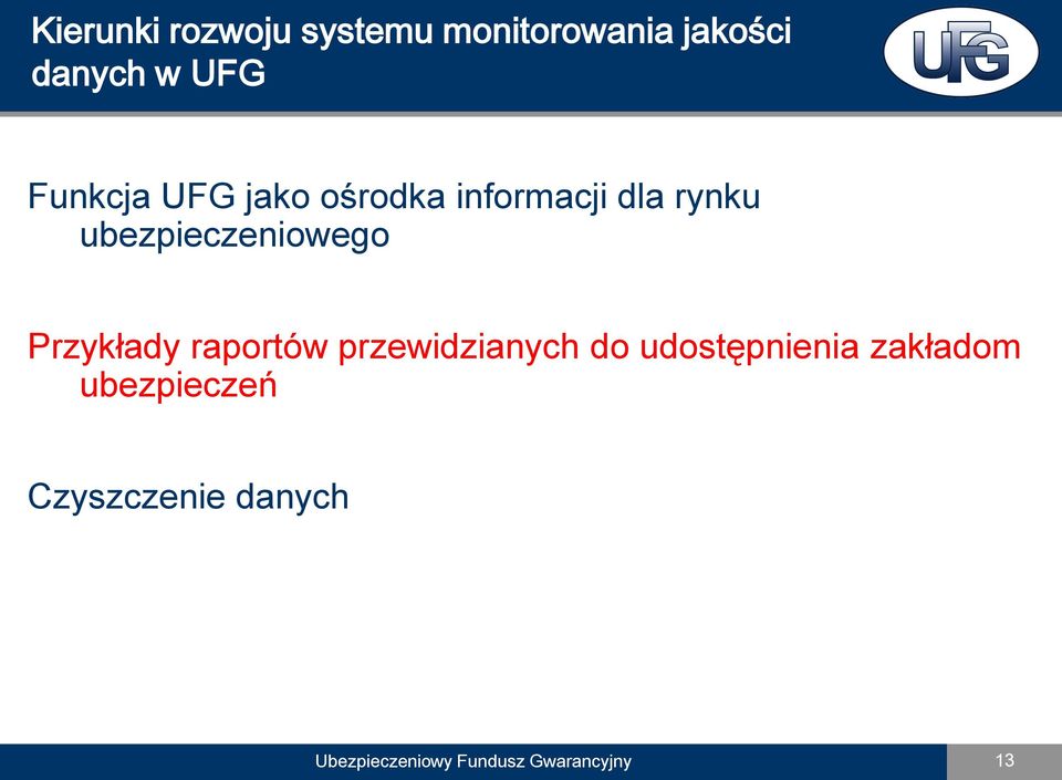 Przykłady raportów przewidzianych do udostępnienia zakładom