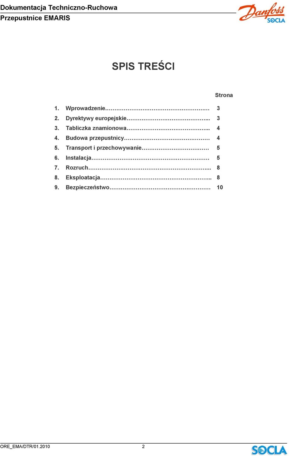 Transport i przechowywanie 6. Instalacja 7. Rozruch... 8.