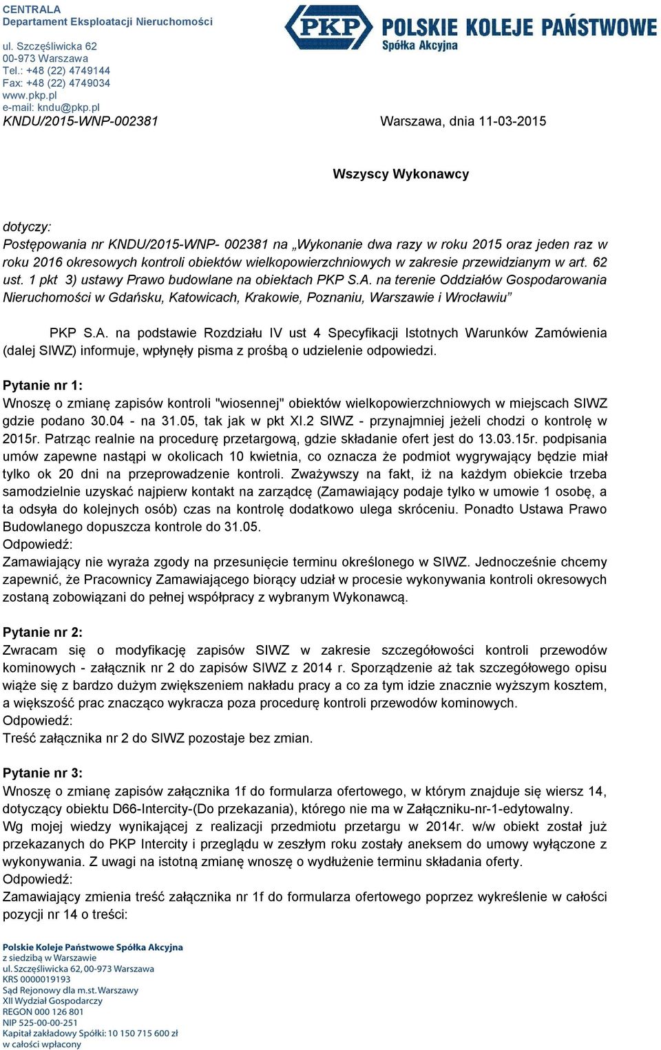 obiektów wielkopowierzchniowych w zakresie przewidzianym w art. 62 ust. 1 pkt 3) ustawy Prawo budowlane na obiektach PKP S.A.