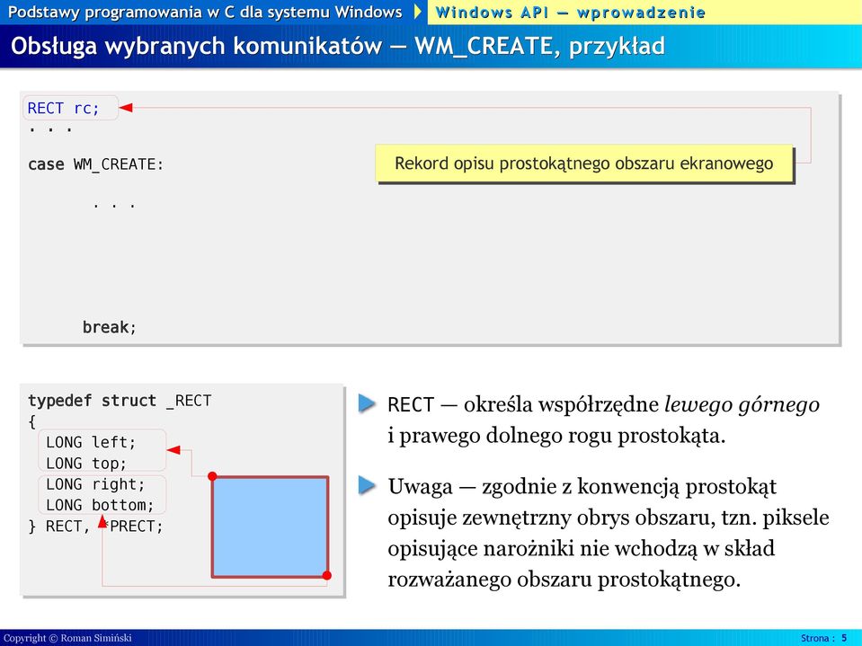 lewego górnego i prawego dolnego rogu prostokąta.