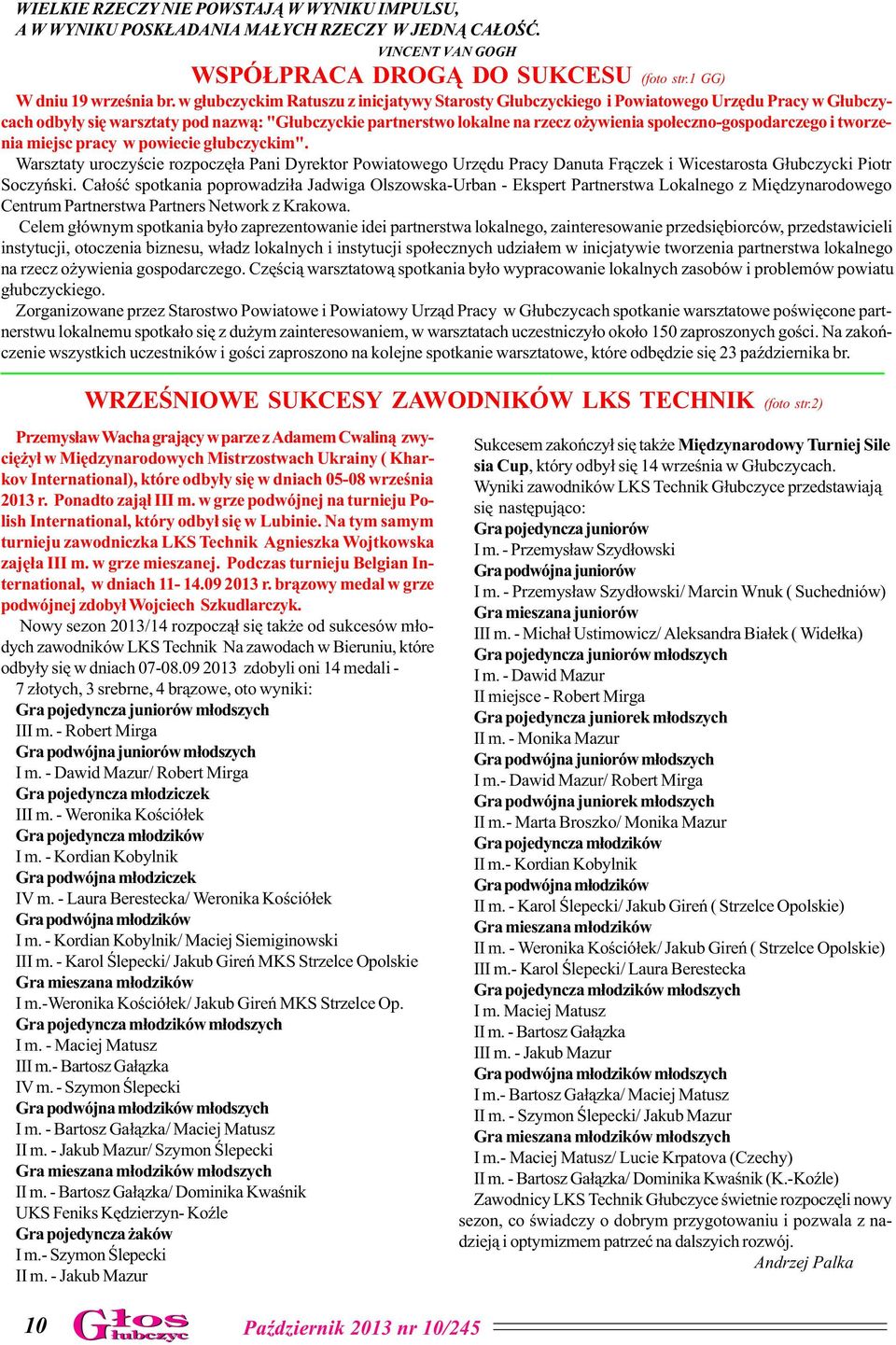 spo³eczno-gospodarczego i tworzenia miejsc pracy w powiecie g³ubczyckim".