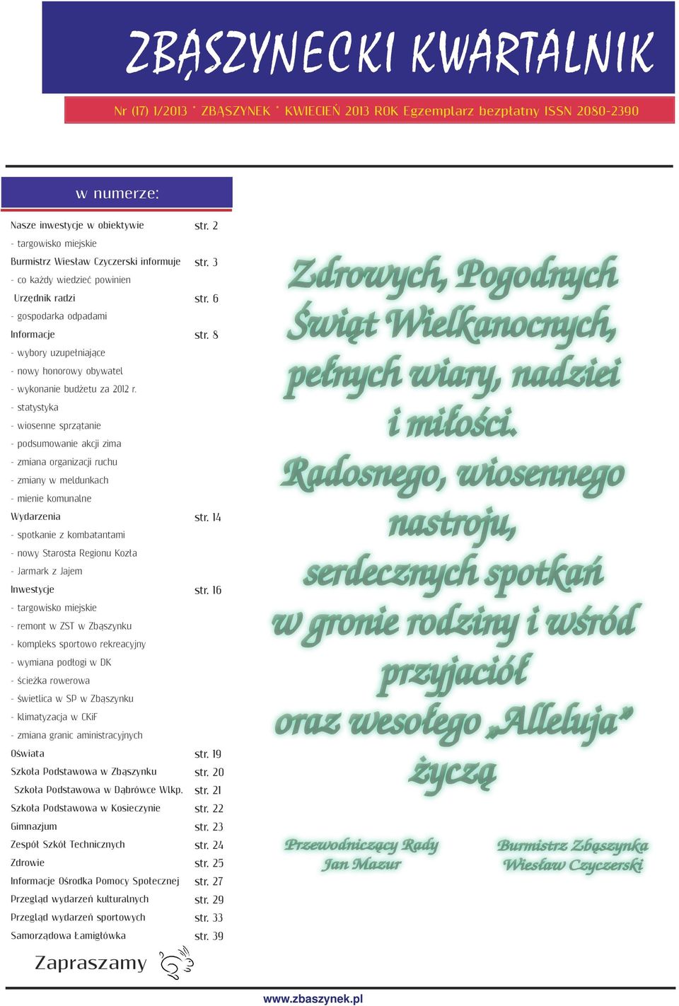 8 - wybory uzupełniające - nowy honorowy obywatel - wykonanie budżetu za 2012 r.