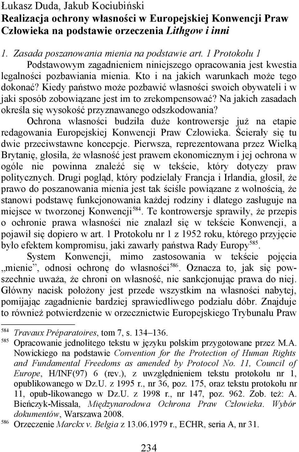 Kiedy państwo może pozbawić własności swoich obywateli i w jaki sposób zobowiązane jest im to zrekompensować? Na jakich zasadach określa się wysokość przyznawanego odszkodowania?