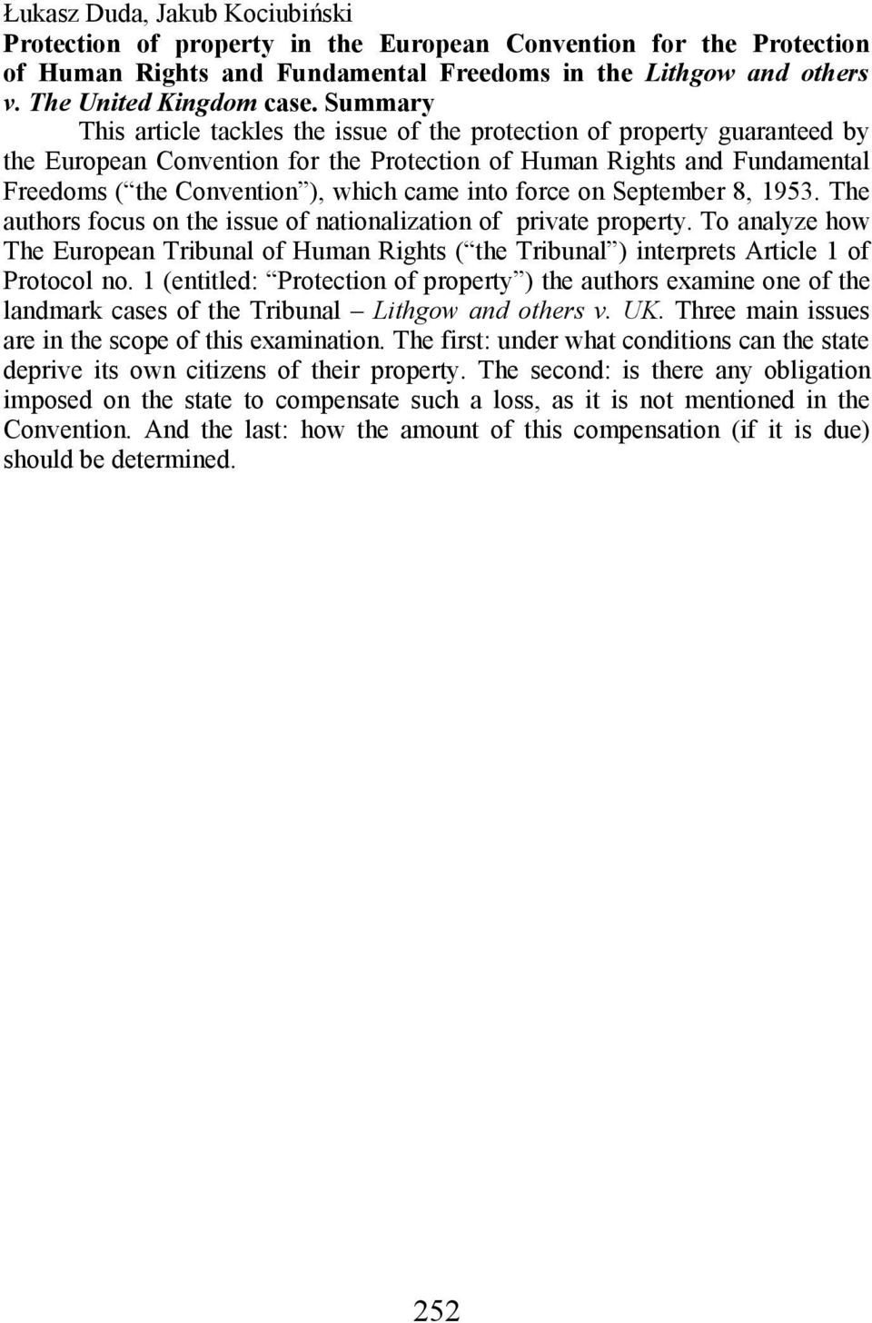 into force on September 8, 1953. The authors focus on the issue of nationalization of private property.