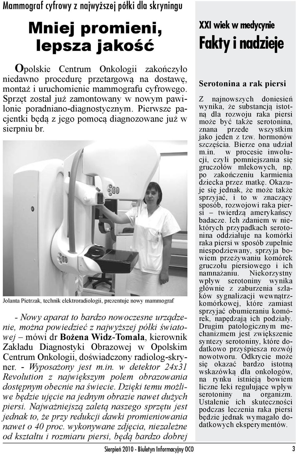 Jolanta Pietrzak, technik elektroradiologii, prezentuje nowy mammograf - Nowy aparat to bardzo nowoczesne urządzenie, można powiedzieć z najwyższej półki światowej mówi dr Bożena Widz-Tomala,