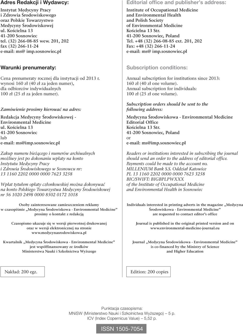 pl Editorial office and publisher s address: Institute of Occupational Medicine and Environmental Health and Polish Society of Environmental Medicine Kościelna 13 Str. 41-200 Sosnowiec, Poland Tel.