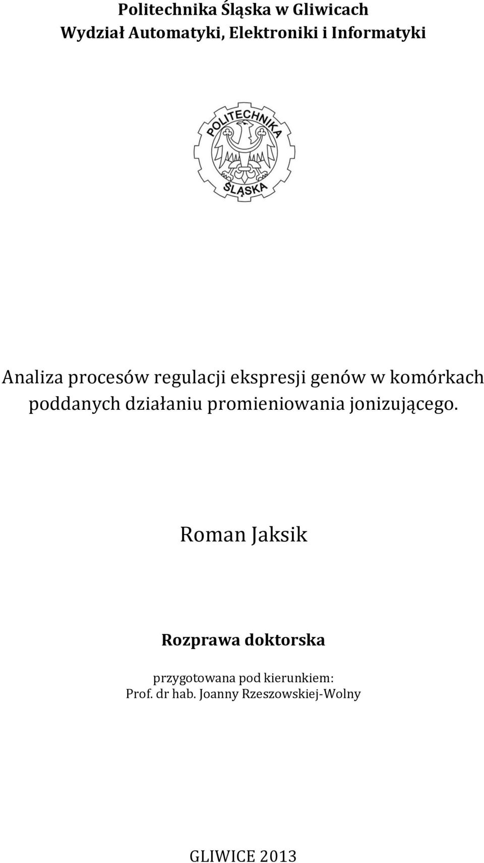 poddanych działaniu promieniowania jonizującego.