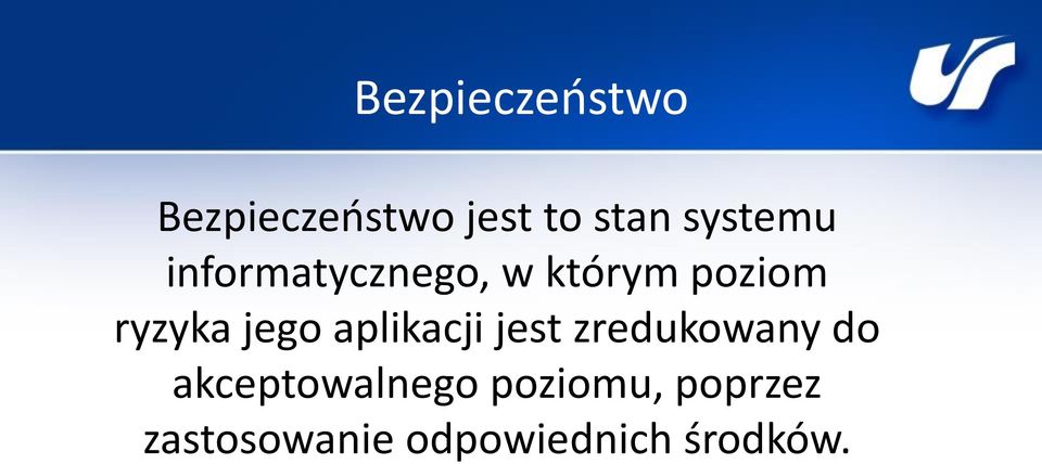 jego aplikacji jest zredukowany do