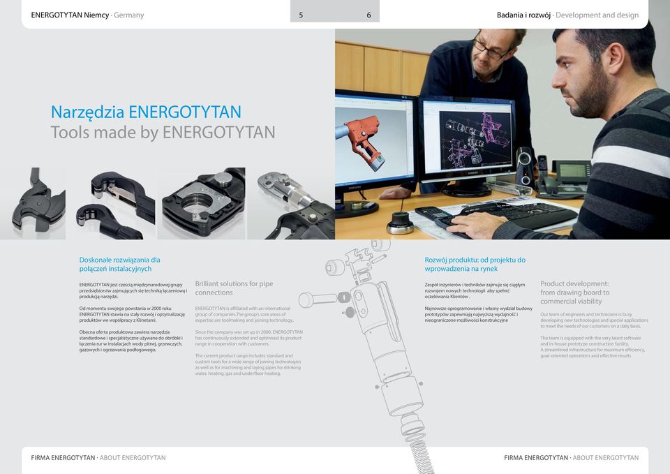 Od momentu swojego powstania w 2000 roku ENERGOTYTAN stawia na stały rozwój i optymalizację produktów we współpracy z Klinetami.