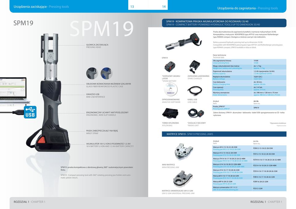 Kompatybilna z matrycami NOVOPRESS typu AFP101 oraz matrycami Rothenberger typu ROMAX compact. Dostępna w kolorze czarnym lub niebieskim. Battery-powered hydraulic pressing tool up to dimension 35/40.