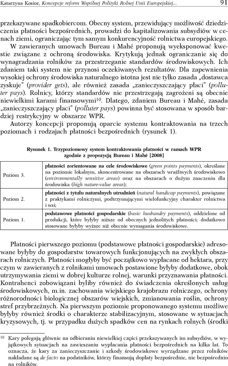 W zawieranych umowach Bureau i Mahé proponują wyeksponować kwestie związane z ochroną środowiska.