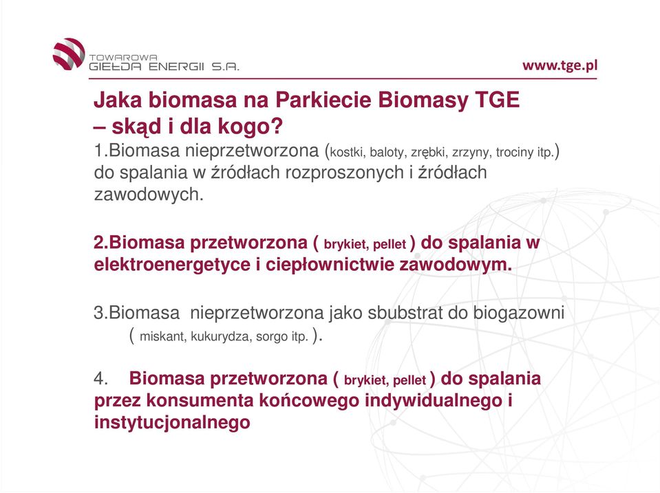 ) do spalania w źródłach rozproszonych i źródłach zawodowych. 2.