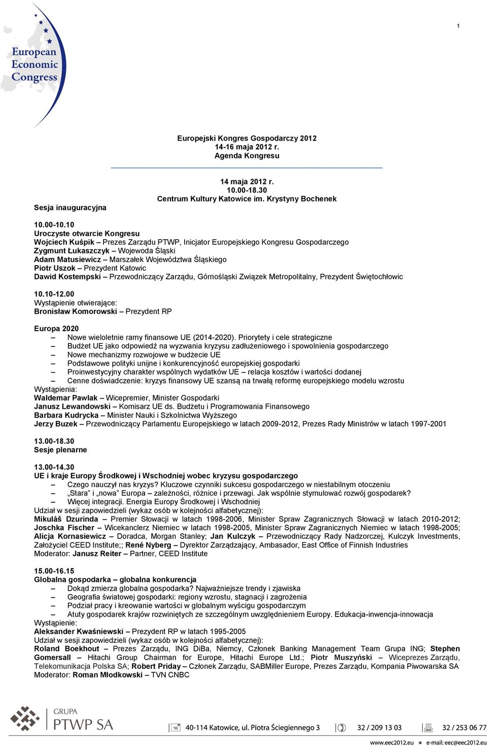 Piotr Uszok Prezydent Katowic Dawid Kostempski Przewodniczący Zarządu, Górnośląski Związek Metropolitalny, Prezydent Świętochłowic 10.10-12.