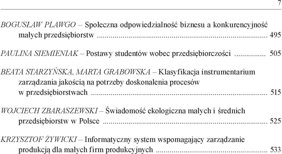 .. 505 Beata starzyńska, Marta grabowska Klasyfikacja instrumentarium zarządzania jakością na potrzeby doskonalenia procesów w