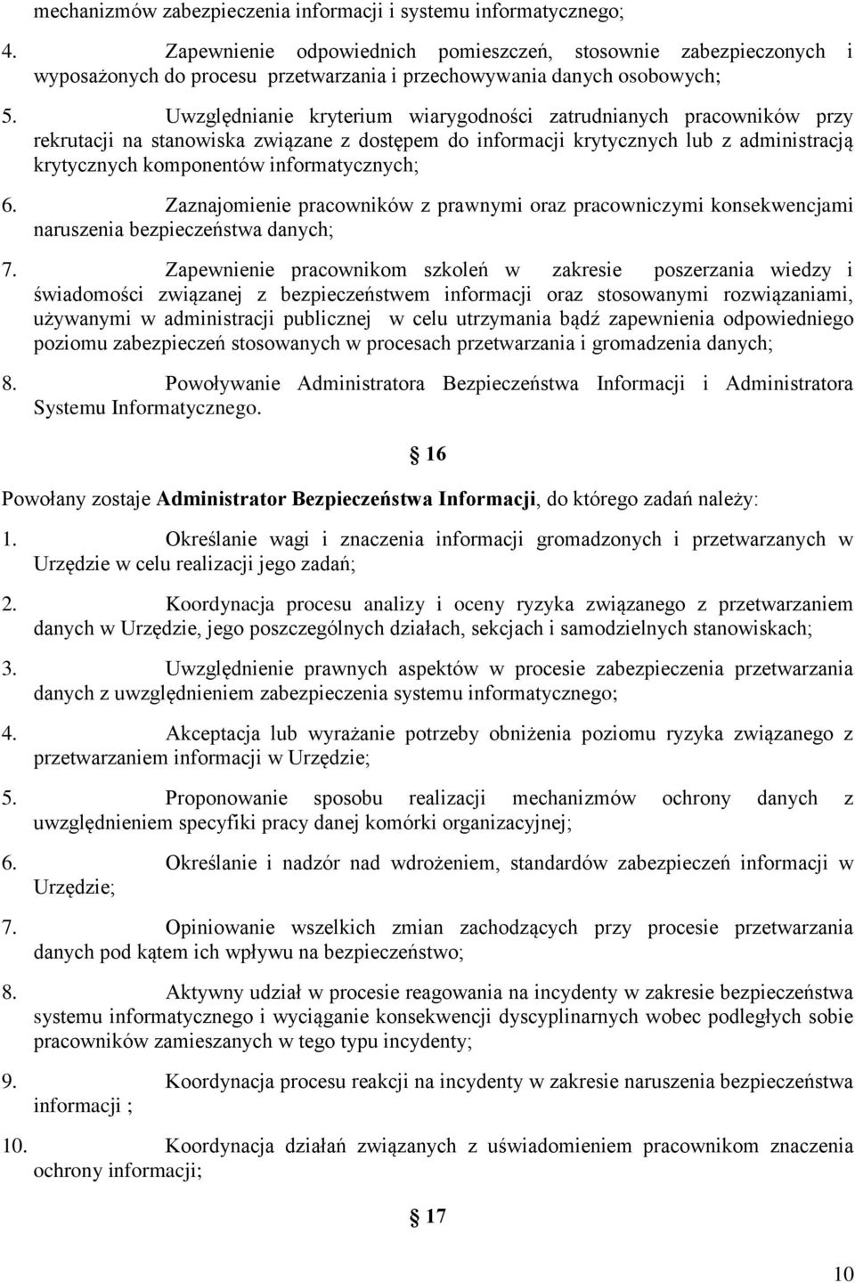 Uwzględnianie kryterium wiarygodności zatrudnianych pracowników przy rekrutacji na stanowiska związane z dostępem do informacji krytycznych lub z administracją krytycznych komponentów