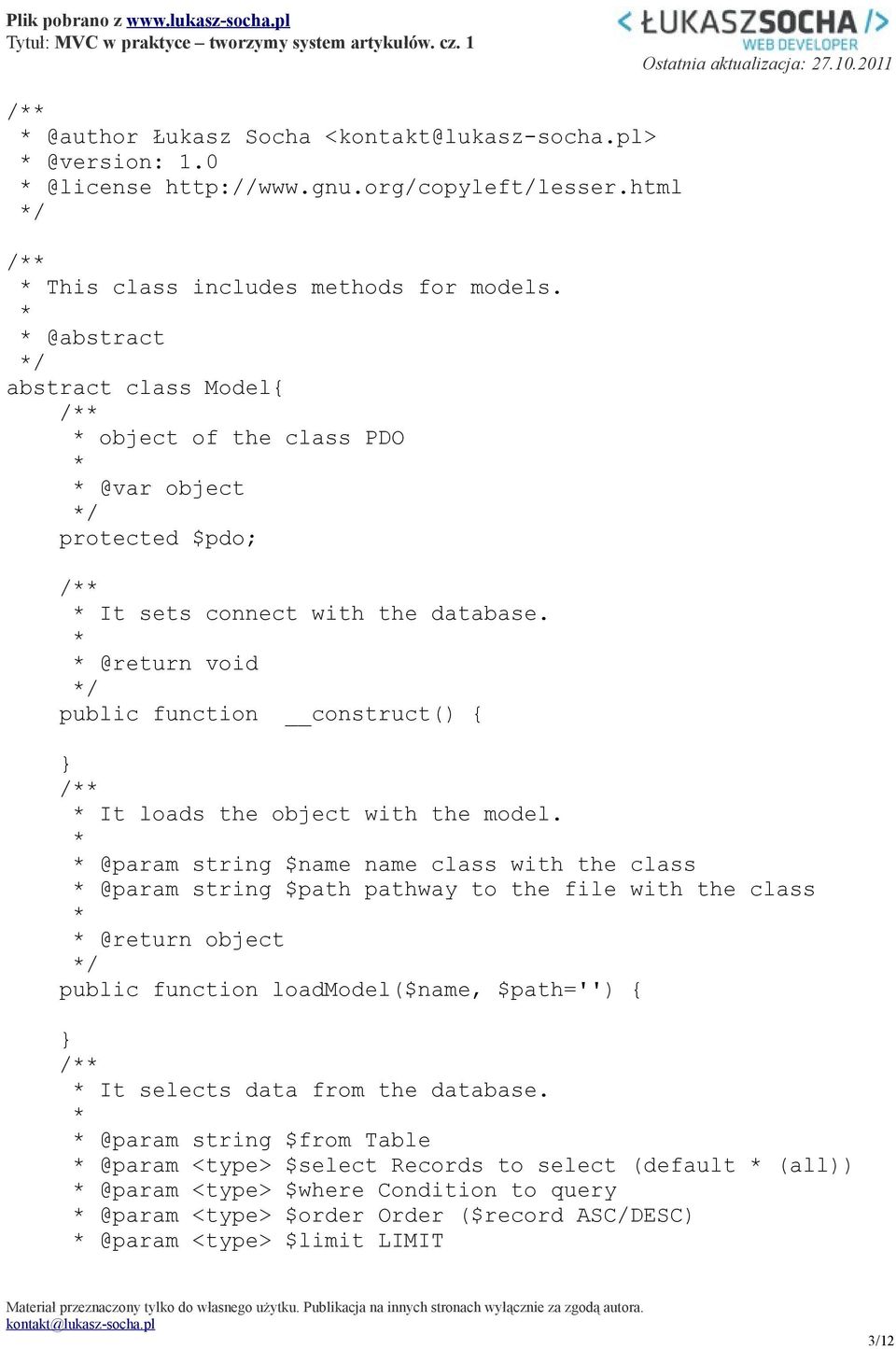 @return void / public function construct() { / It loads the object with the model.