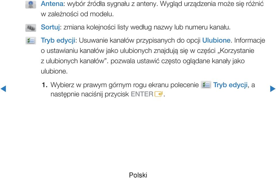 Tryb edycji: Usuwanie kanałów przypisanych do opcji Ulubione.