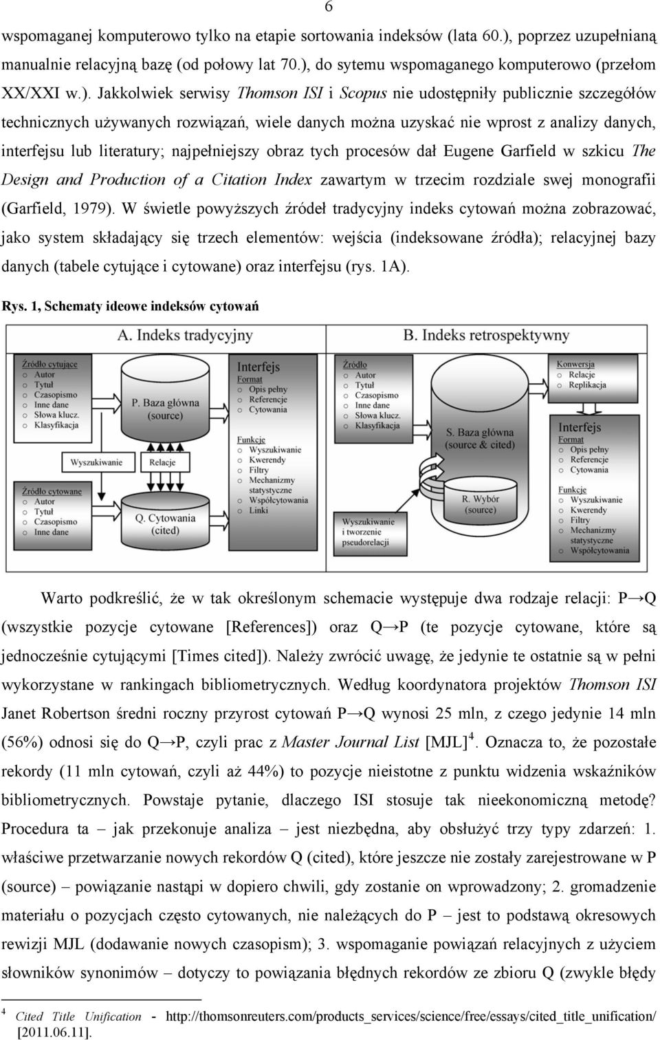 do sytemu wspomaganego komputerowo (przełom XX/XXI w.).