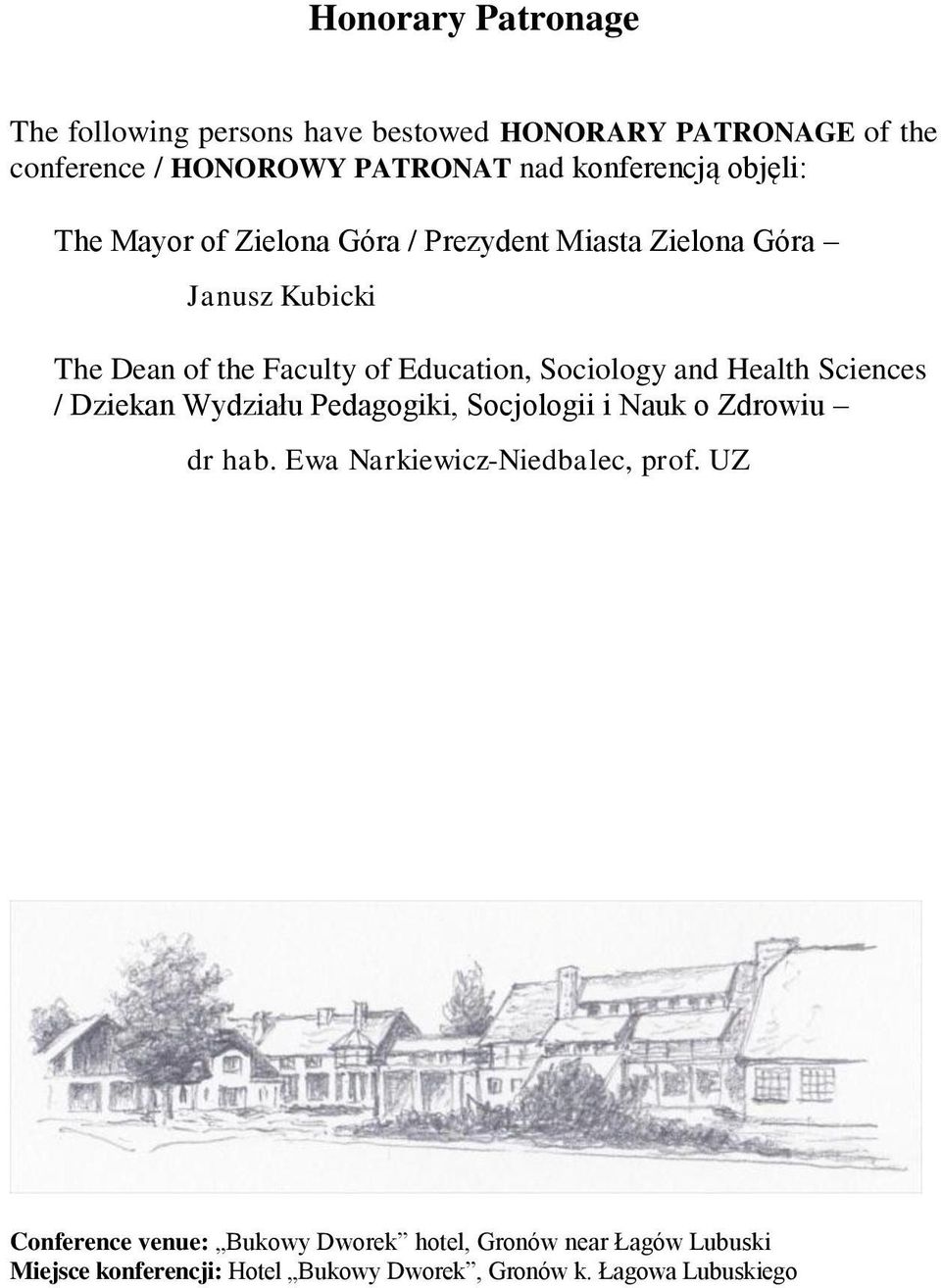 and Health Sciences / Dziekan Wydziału Pedagogiki, Socjologii i Nauk o Zdrowiu dr hab. Ewa Narkiewicz-Niedbalec, prof.