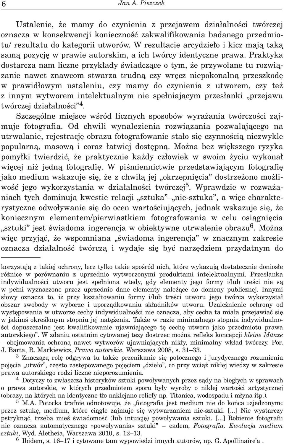 Praktyka dostarcza nam liczne przyk³ady œwiadcz¹ce o tym, e przywo³ane tu rozwi¹zanie nawet znawcom stwarza trudn¹ czy wrêcz niepokonaln¹ przeszkodê w prawid³owym ustaleniu, czy mamy do czynienia z