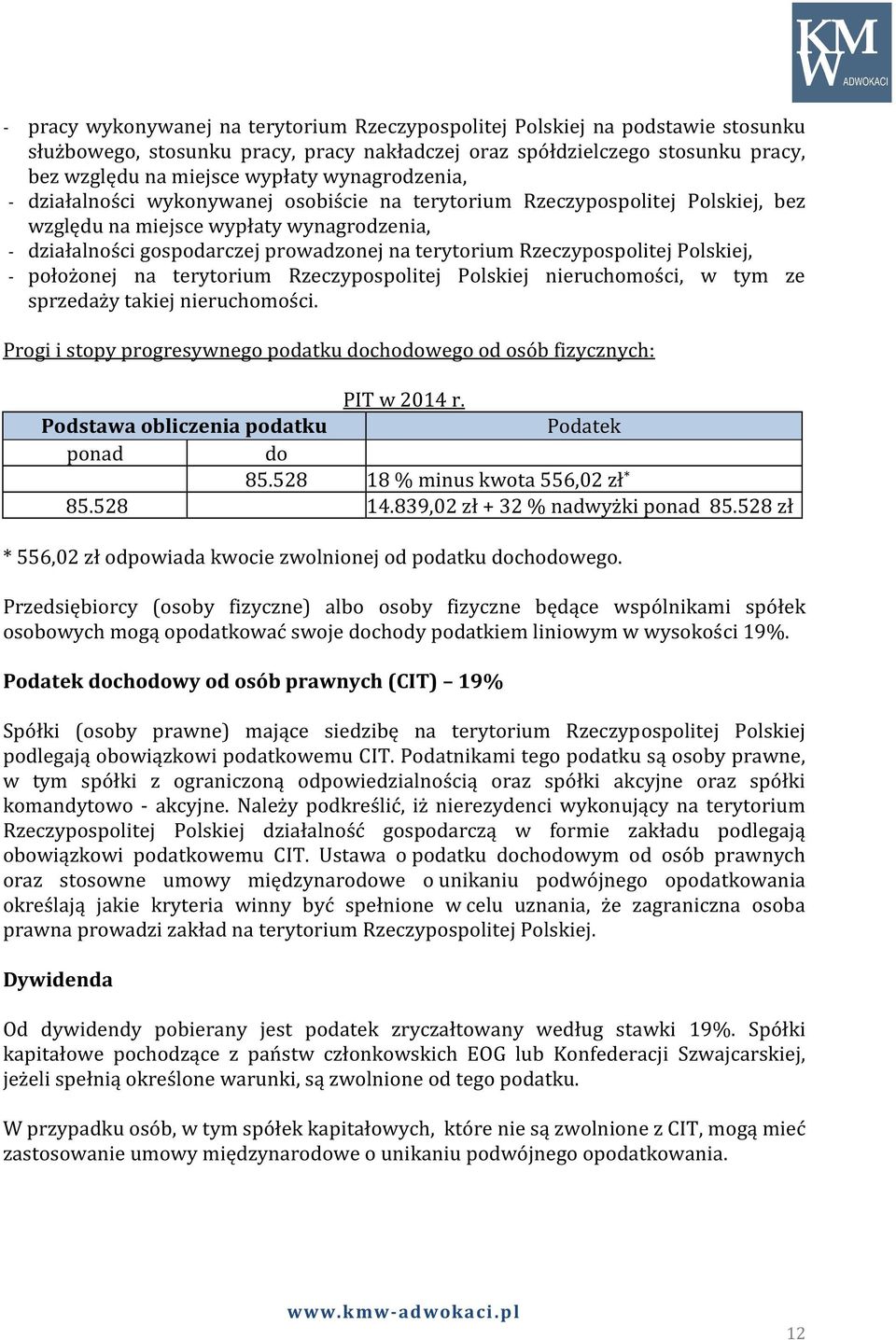 Rzeczypospolitej Polskiej, - położonej na terytorium Rzeczypospolitej Polskiej nieruchomości, w tym ze sprzedaży takiej nieruchomości.