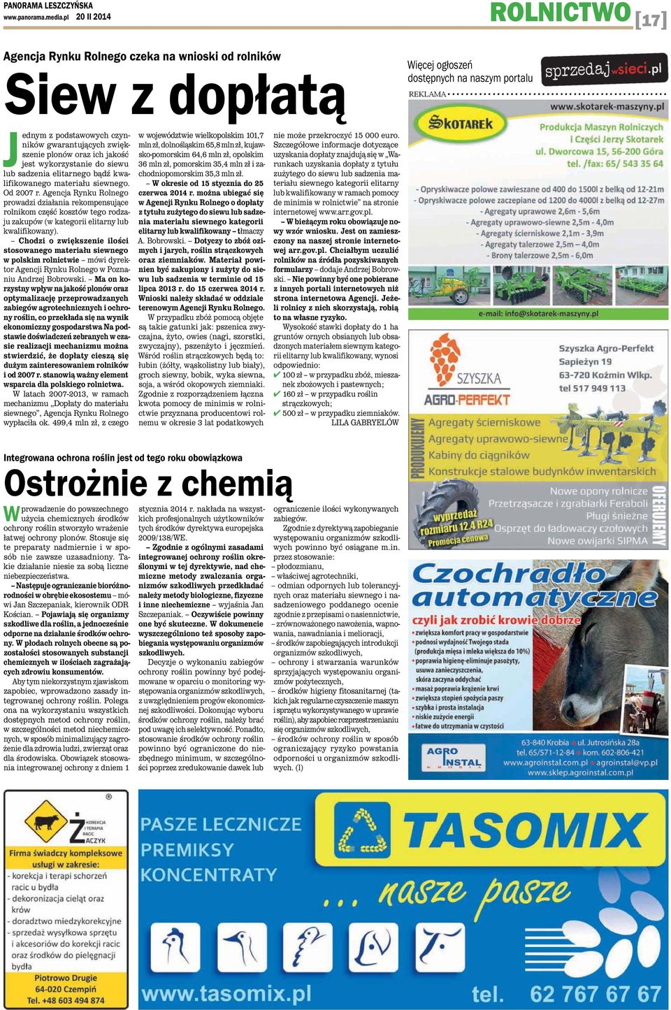 plonów oraz ich jakość jest wykorzystanie do siewu lub sadzenia elitarnego bądź kwalifikowanego materiału siewnego. Od 2007 r.