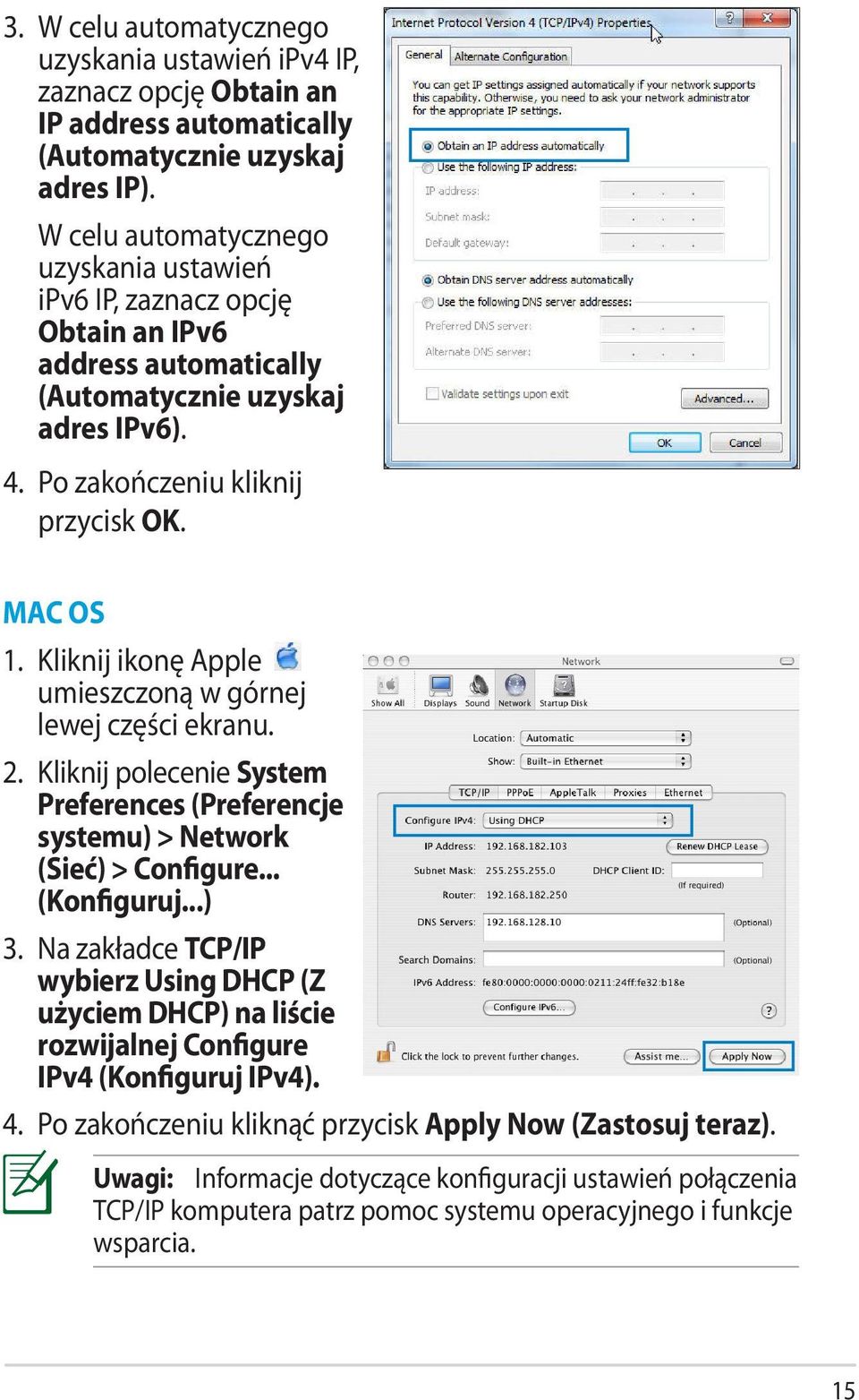 Kliknij ikonę Apple umieszczoną w górnej lewej części ekranu. 2. Kliknij polecenie System Preferences (Preferencje systemu) > Network (Sieć) > Configure... (Konfiguruj...) 3.