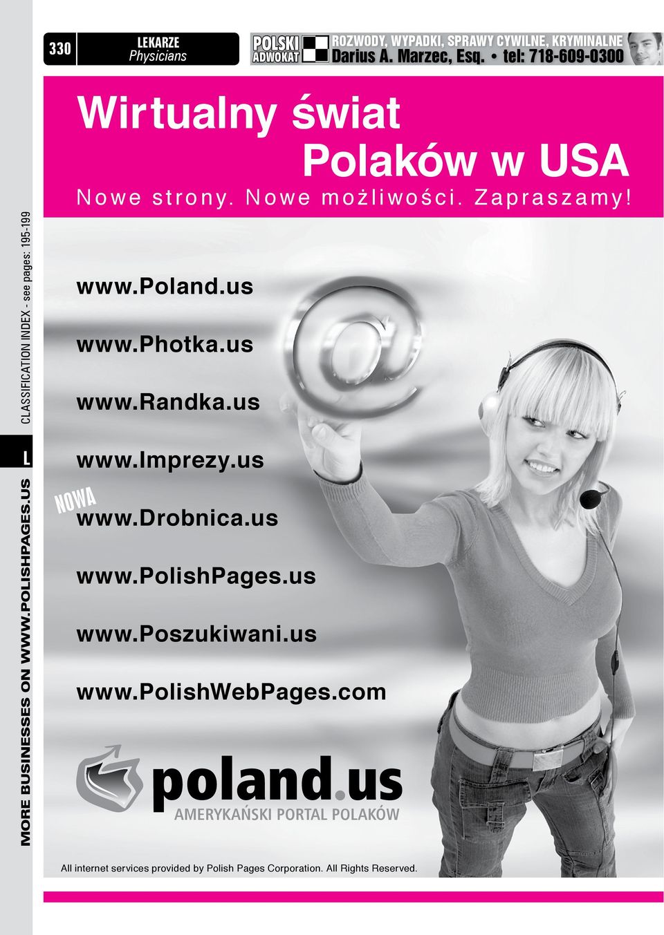 us Classification Index - see pages: 195-199 Wirtualny świat Polaków w USA Nowe strony. Nowe możliwości. Zapraszamy! www.poland.