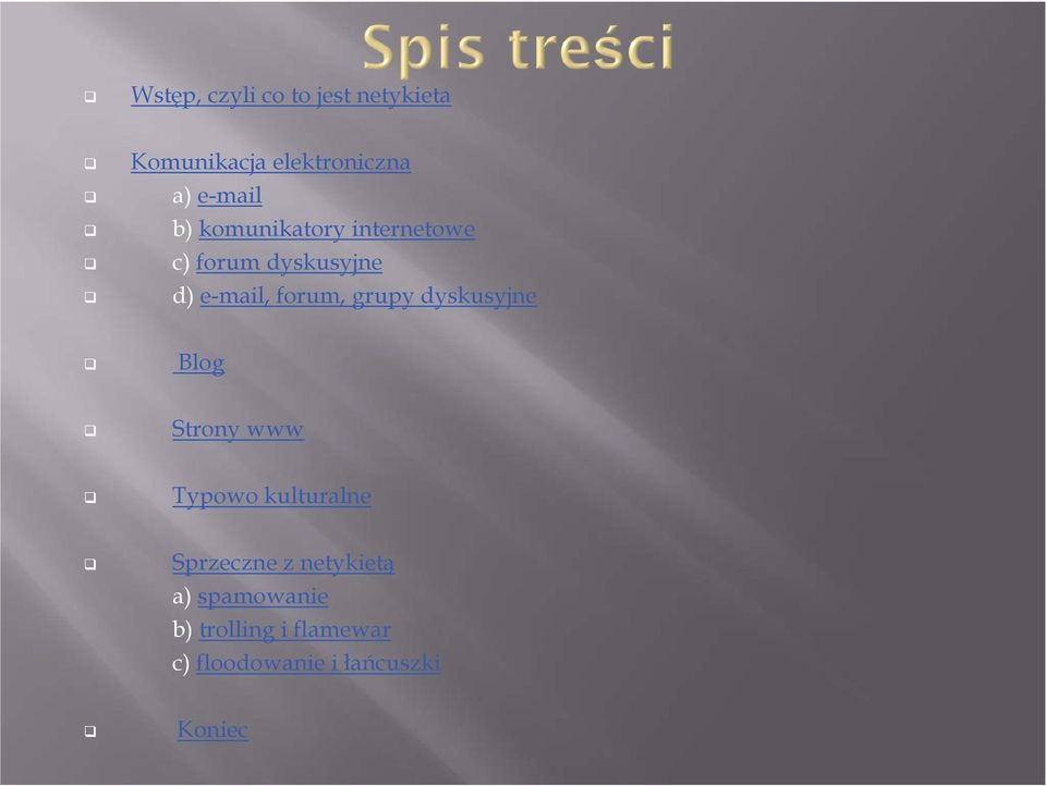 grupy dyskusyjne Blog Strony www Typowo kulturalne Sprzeczne z