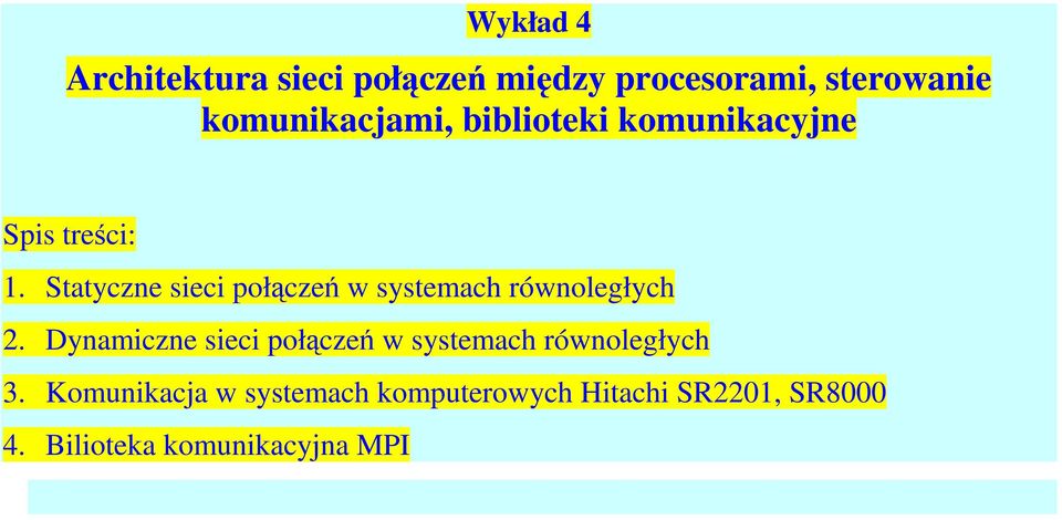 Statyczne sieci połączeń w systemach równoległych 2.