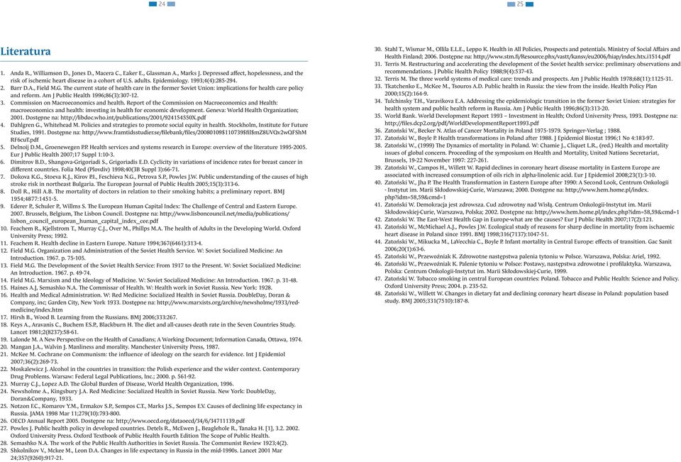 Am J Public Health 1996;86(3):37-12. 3. Commission on Macroeconomics and health.