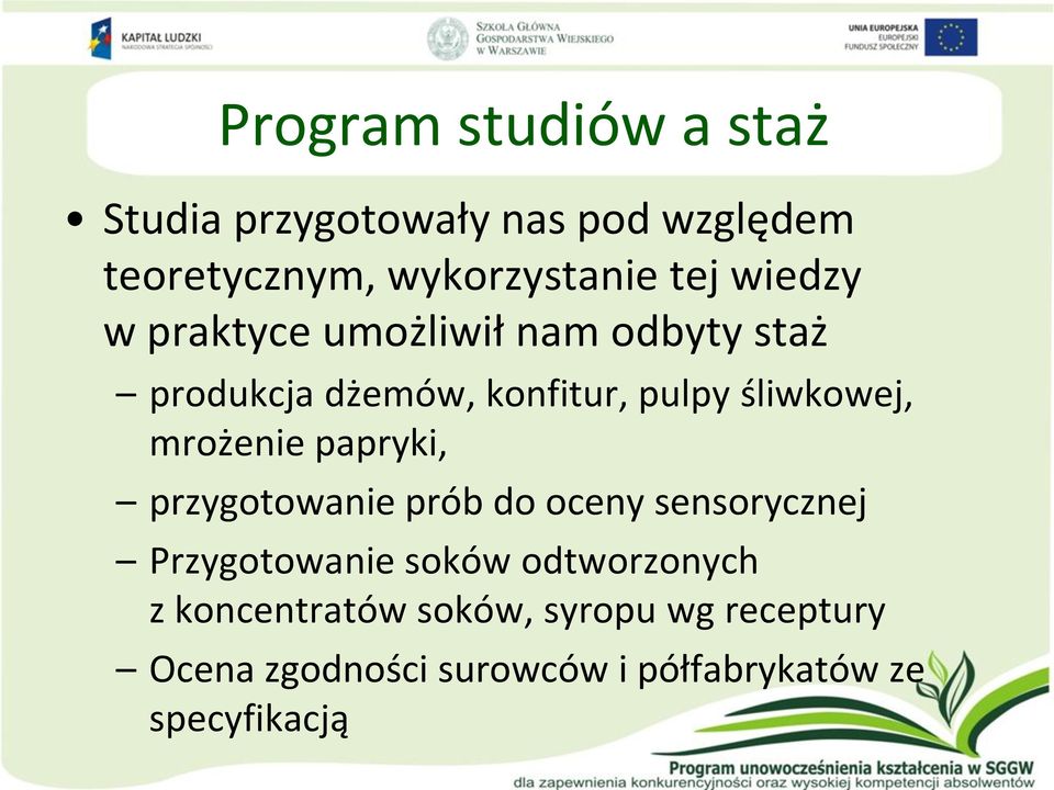 mrożenie papryki, przygotowanie prób do oceny sensorycznej Przygotowanie soków odtworzonych