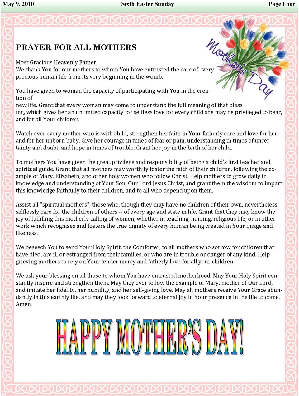 Grant that every woman may come to understand the full meaning of that bless ing, which gives her an unlimited capacity for selfless love for every child she may be privileged to bear, and for all