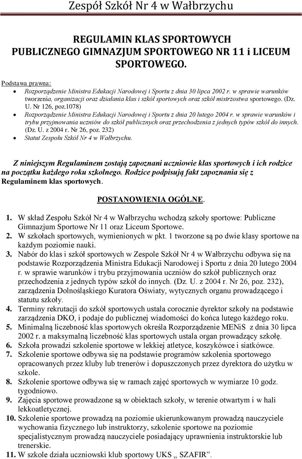 1078) Rozporządzenie Ministra Edukacji Narodowej i Sportu z dnia 20 lutego 2004 r.