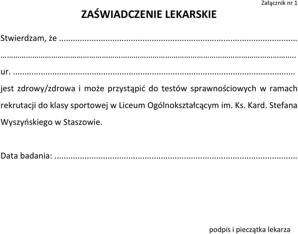 ramach rekrutacji do klasy sportowej w Liceum Ogólnokształcącym im. Ks.