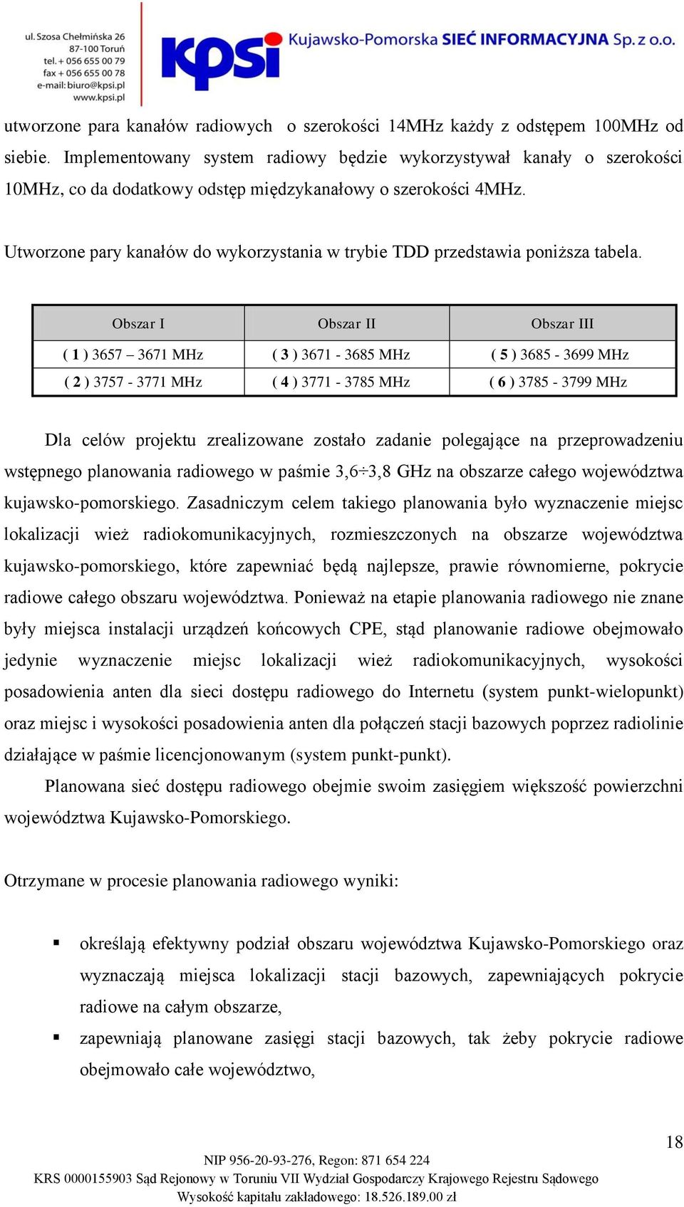 Utworzone pary kanałów do wykorzystania w trybie TDD przedstawia poniższa tabela.