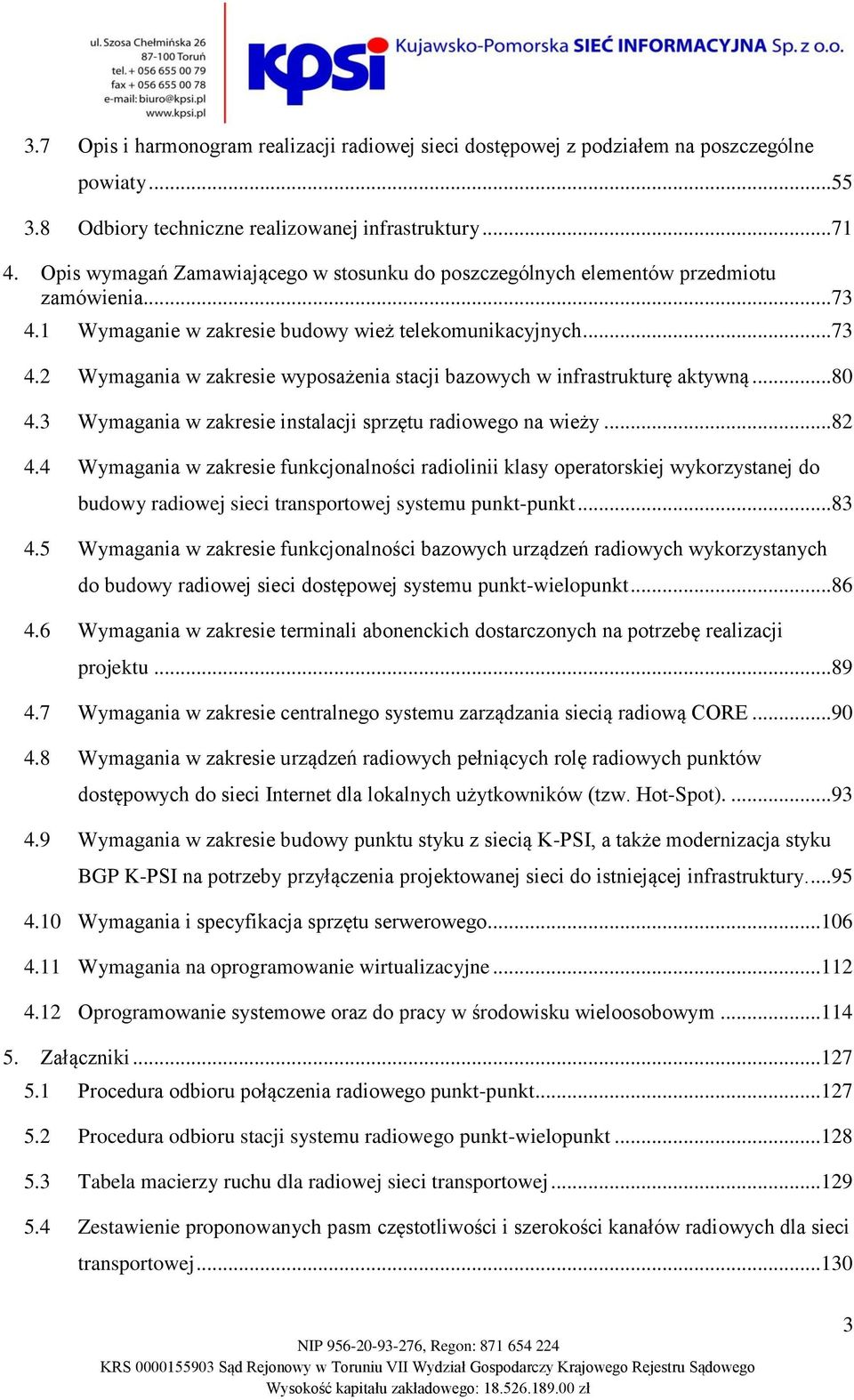 .. 80 4.3 Wymagania w zakresie instalacji sprzętu radiowego na wieży... 82 4.