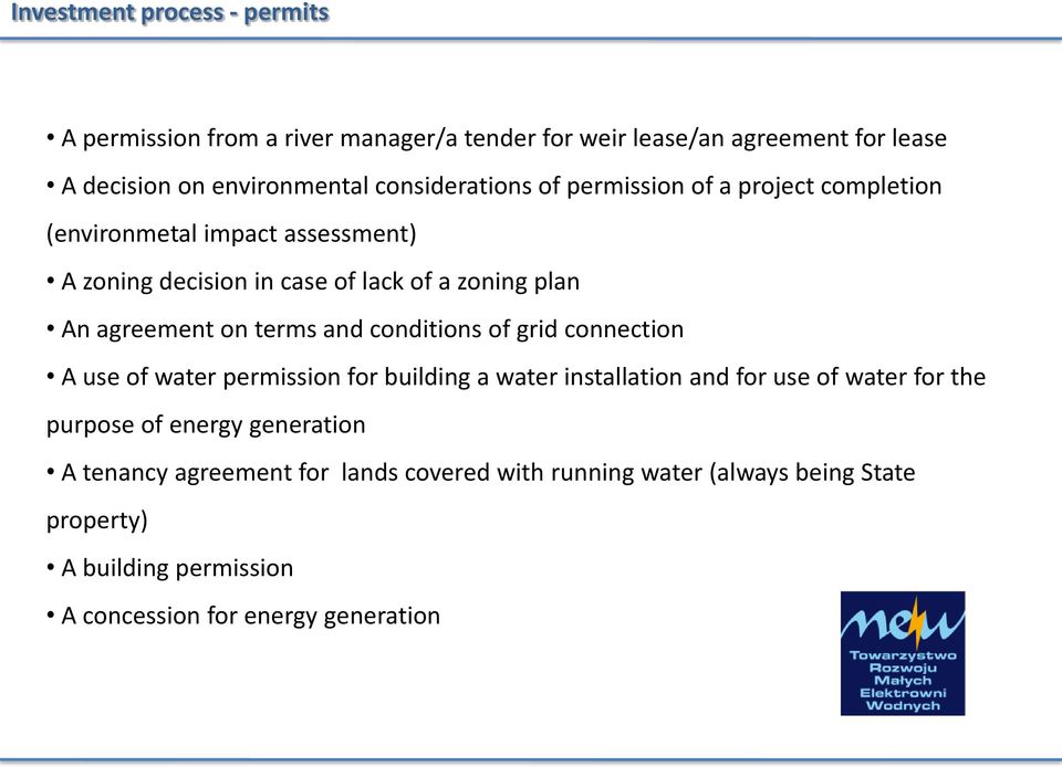 agreement on terms and conditions of grid connection A use of water permission for building a water installation and for use of water for the