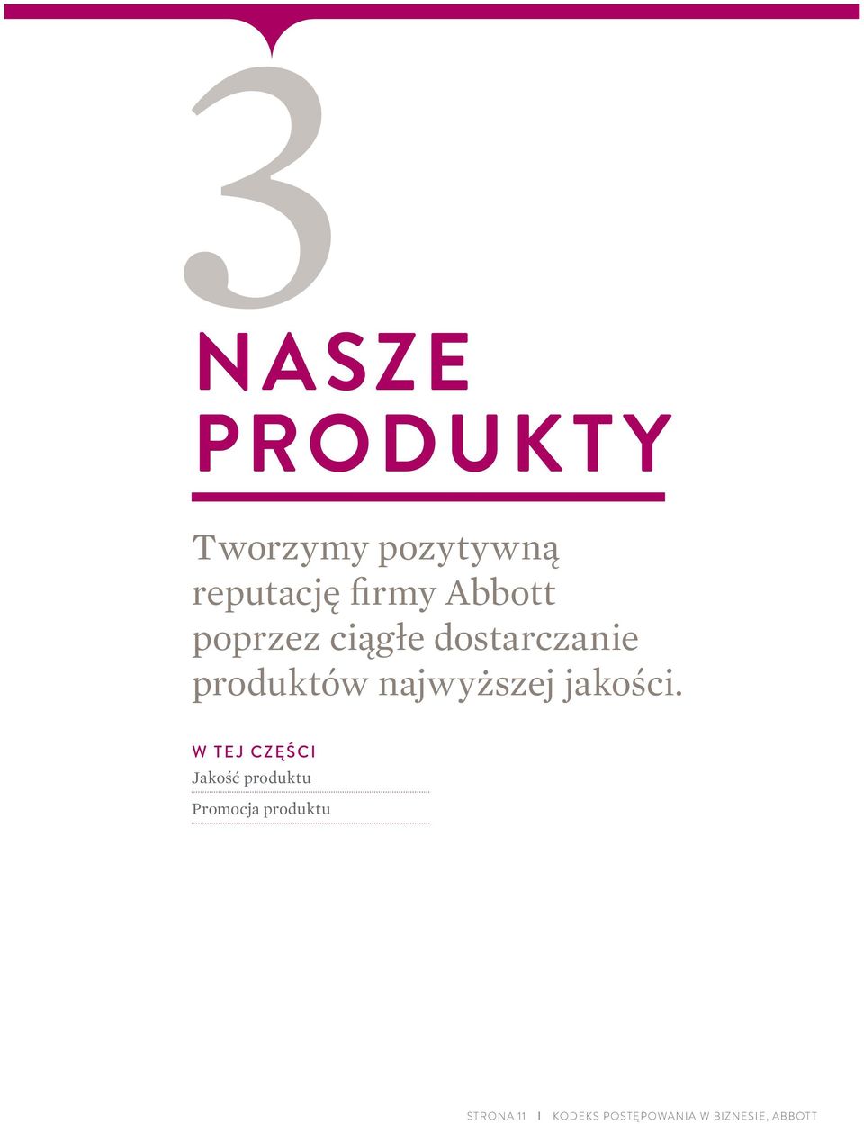 dostarczanie produktów najwyższej jakości.