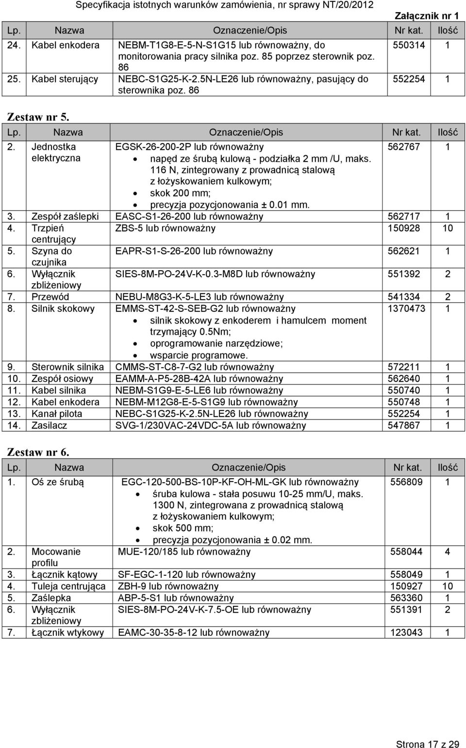 Jednostka elektryczna EGSK-26-200-2P lub równoważny napęd ze śrubą kulową - podziałka 2 mm /U, maks.