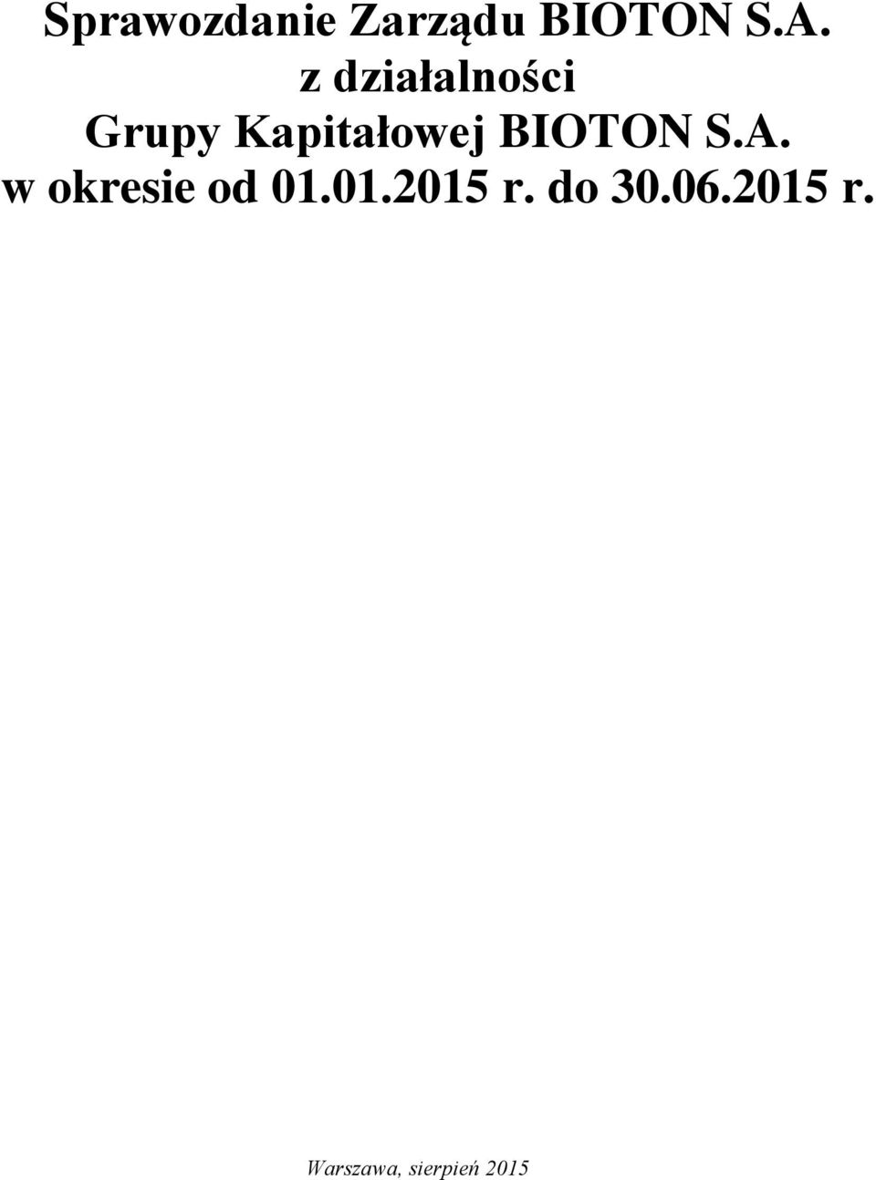 BIOTON S.A. w okresie od 01.01.2015 r.