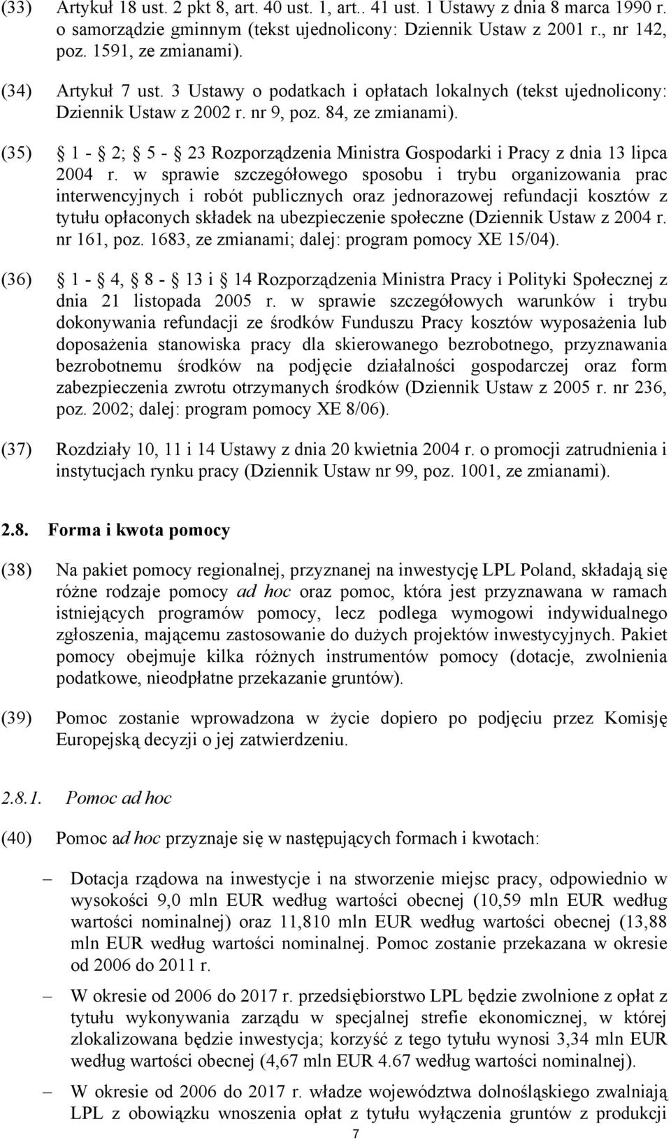 (35) 1-2; 5-23 Rozporządzenia Ministra Gospodarki i Pracy z dnia 13 lipca 2004 r.