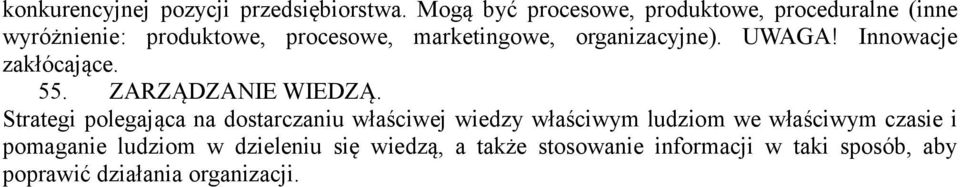 organizacyjne). UWAGA! Innowacje zakłócające. 55. ZARZĄDZANIE WIEDZĄ.