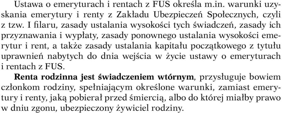 ustalania kapitału początkowego z tytułu uprawnień nabytych do dnia wejścia w życie ustawy o emeryturach i rentach z FUS.