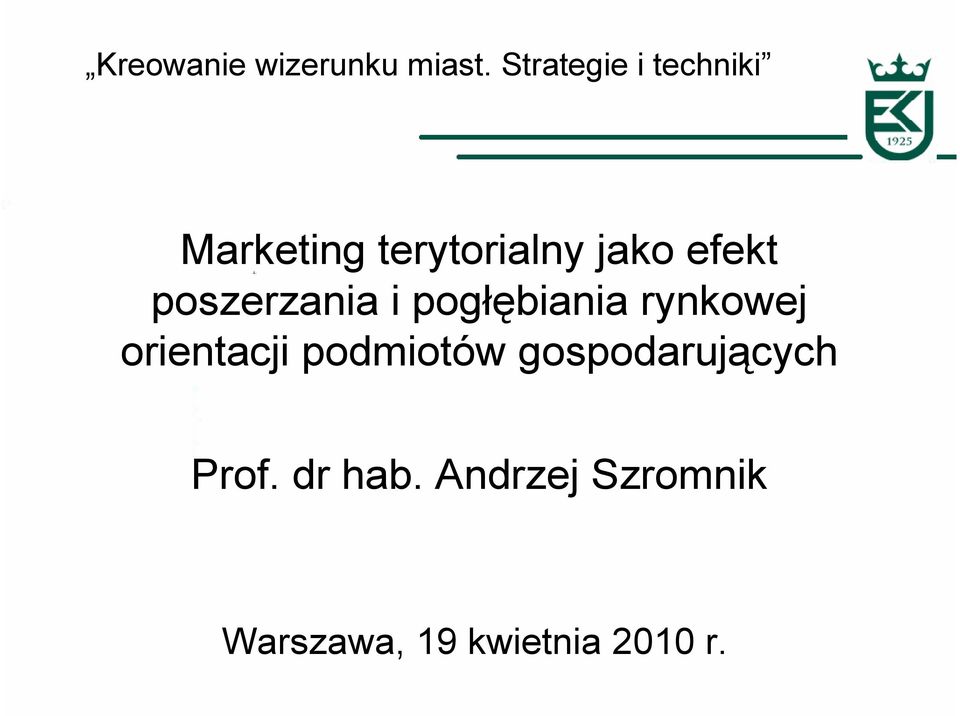 efekt poszerzania i pogłębiania rynkowej orientacji