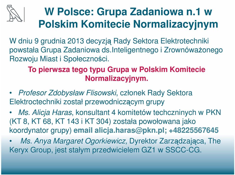 Profesor Zdobysław Flisowski, członek Rady Sektora Elektroctechniki został przewodniczącym grupy Ms.