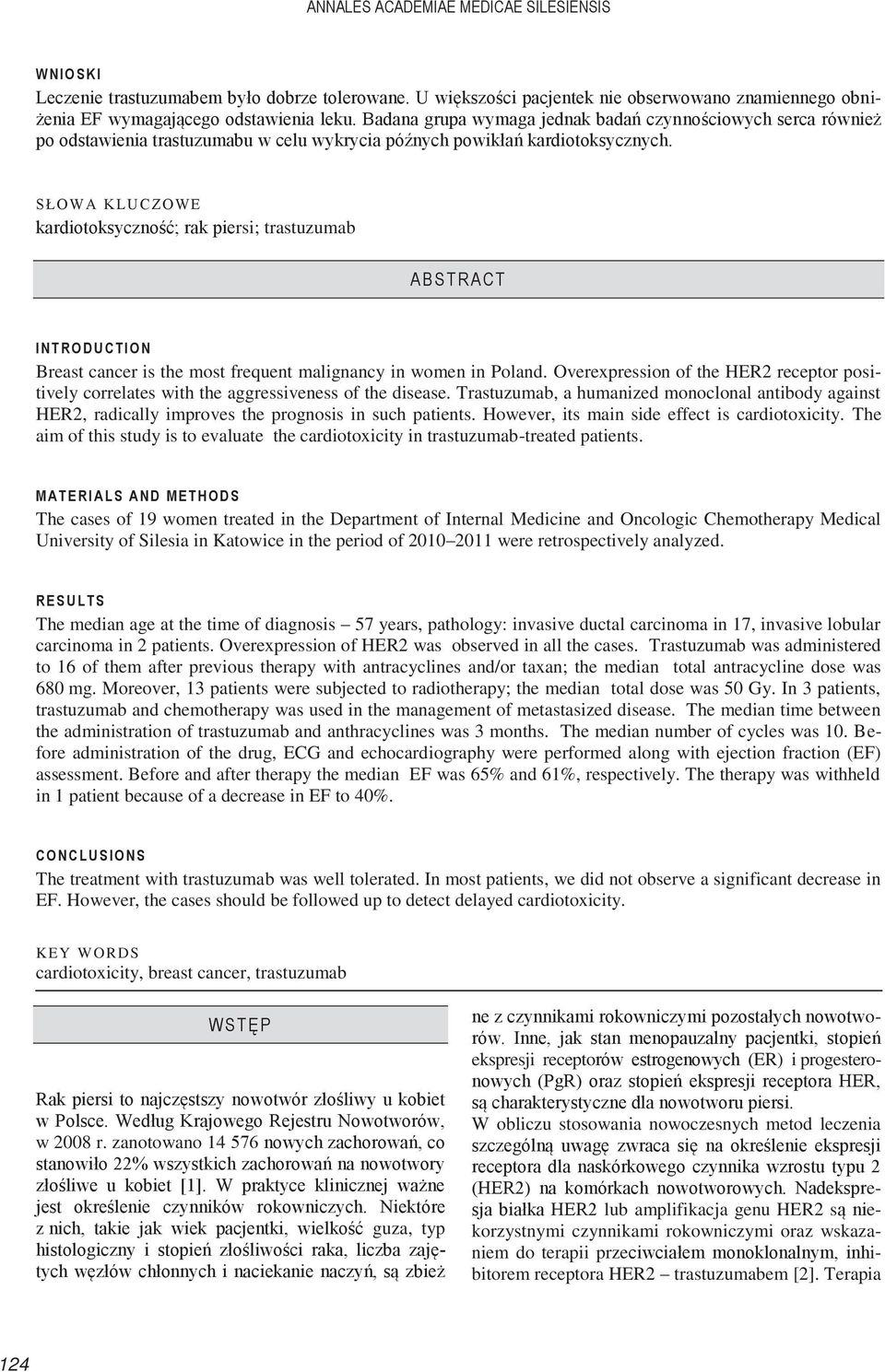 SŁOWA KLCZOWE kardiotoksyczność; rak piersi; trastuzumab ABSTRACT INTRODCTION Breast cancer is the most frequent malignancy in women in Poland.