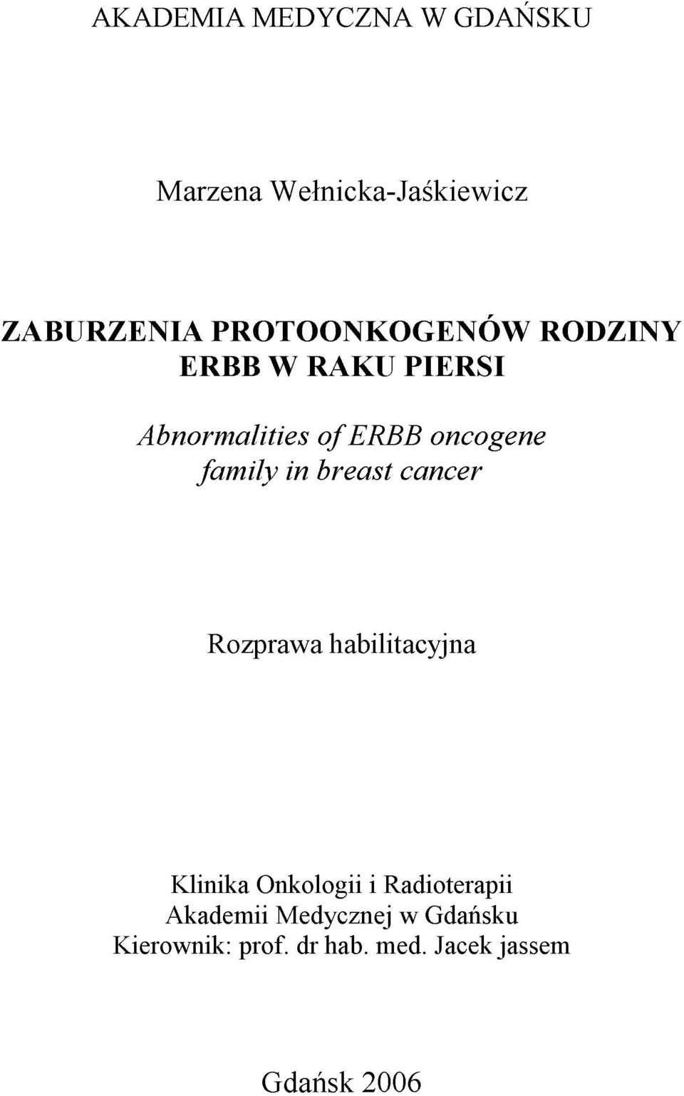 family in breast cancer Rozprawa habilitacyjna Klinika Onkologii i