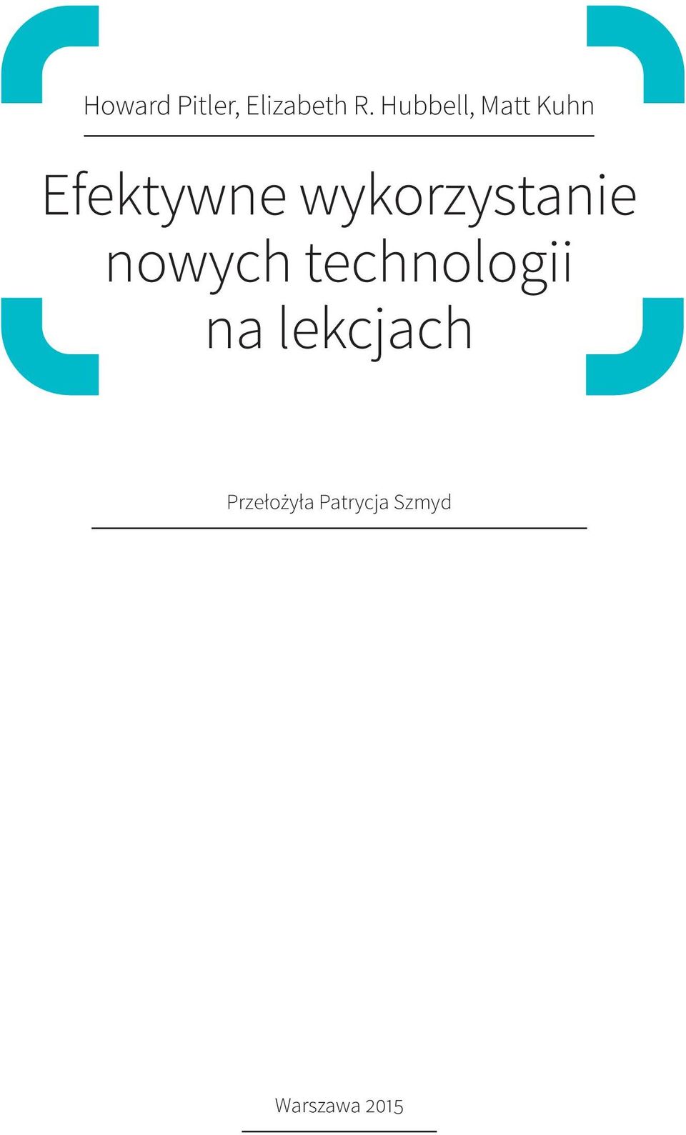 wykorzystanie nowych technologii na