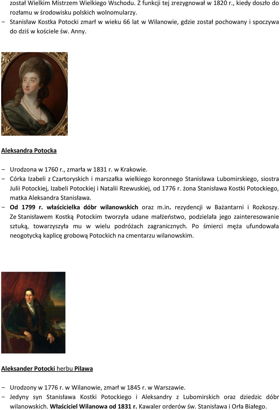 Córka Izabeli z Czartoryskich i marszałka wielkiego koronnego Stanisława Lubomirskiego, siostra Julii Potockiej, Izabeli Potockiej i Natalii Rzewuskiej, od 1776 r.